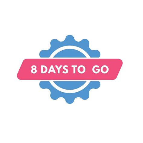 8 Days To Go Countdown Template Eight Day Countdown Left Days Banner