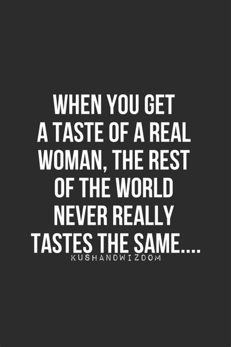 Being A Real Woman Quotes Quotesgram