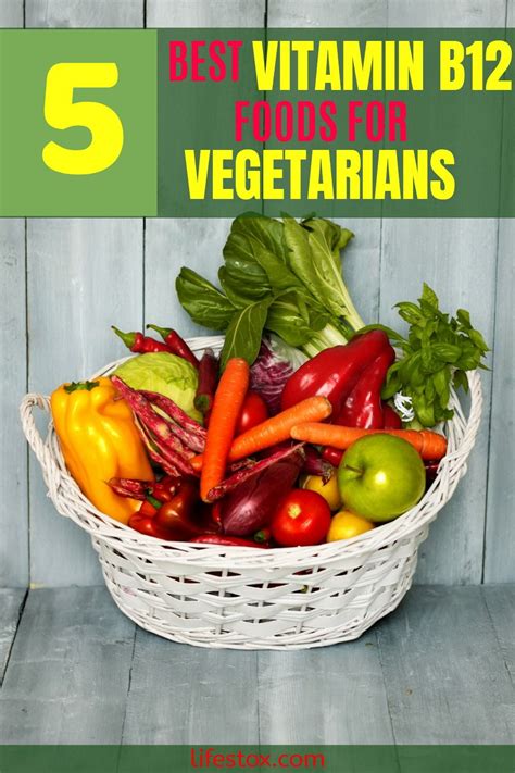 5 Best Vitamin B12 Foods For Vegetarians Best Vitamin B12 Vitamin