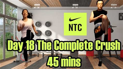 Nike Training NTC Lean Fit Day 18 The Complete Crush 45 Mins YouTube