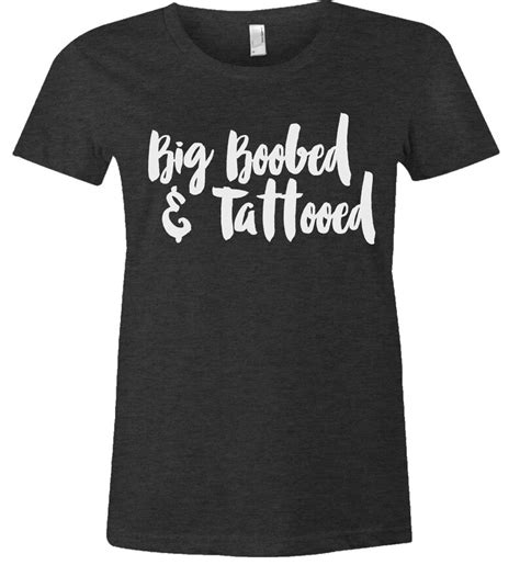 Big Boobed And Tattooed T Shirt American Apparel Womens Etsy