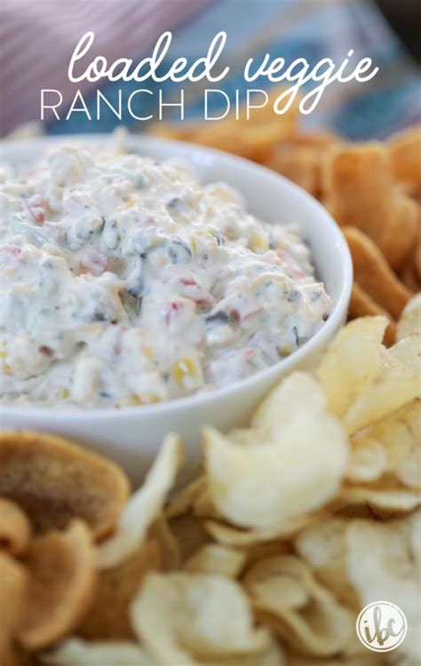 Loaded Veggie Ranch Dip Easy And Flavorful Recipe
