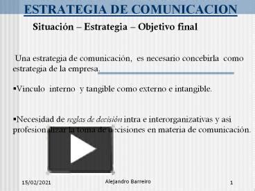 Ppt Estrategia De Comunicacion Powerpoint Presentation Free To View