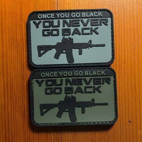 Pvc Once You Fo Black You Never Go Back Army Patch Morale Etsy