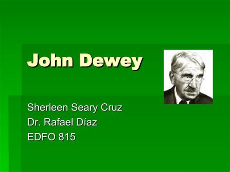 Los Aportes De John Dewey En La Educación