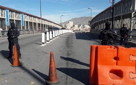 Video Cierran Nuevamente Puente Internacional Paso Del Norte El