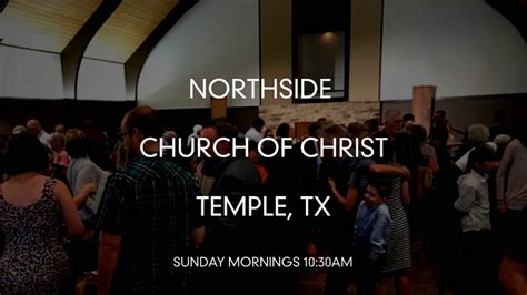 Northside Church Of Christ Temple Tx Youtube