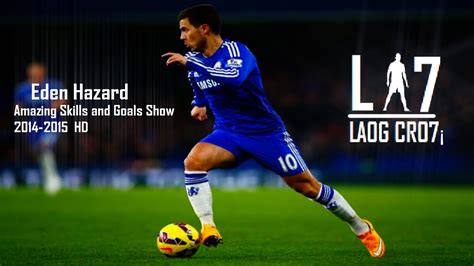 Eden Hazard 20142015 Amazing Skills And Goals Show Hd Youtube