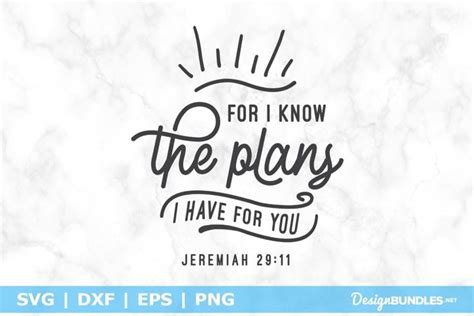 I Know The Plans I Have For You Jeremiah 29 11 Svg File