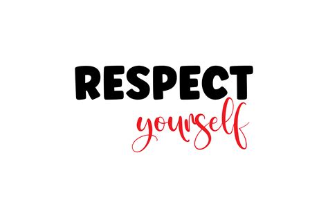 Respect Yourself Svg Cut File By Creative Fabrica Crafts · Creative Fabrica