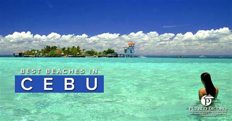 The Best Beaches In Cebu Pueblo De Oro