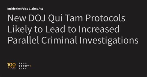 New Doj Qui Tam Protocols Inside The False Claims Act