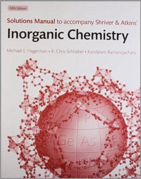 Solutions Manual To Accompany Shriver And Atkins Inorganic Chemistry