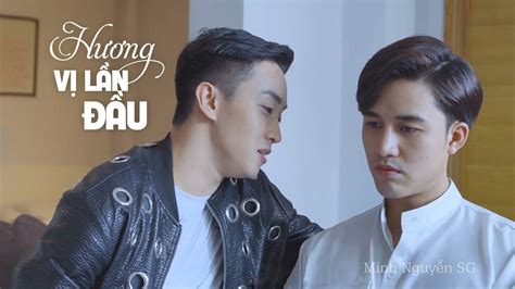Hương Vị Lần đầu Phim đam Mỹ Việt Nam 2019 Youtube