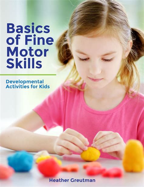 Basics Of Fine Motor Skills Developmental Activities For Kids