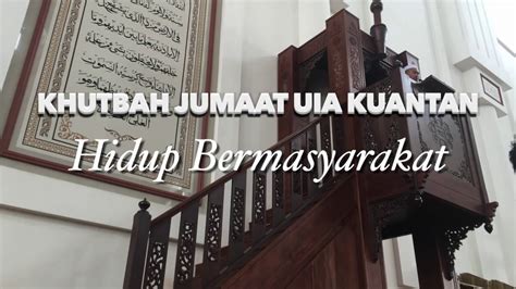 الحمد لله، نحمده ونستعينه ونستغفره، ونعوذ بالله من. Khutbah Jumaat: Hidup Bermasyarakat | Masjid SHAS UIAM ...