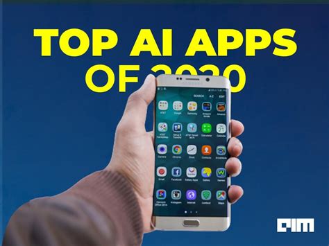 Top Ai Based Smartphone Apps Of 2020