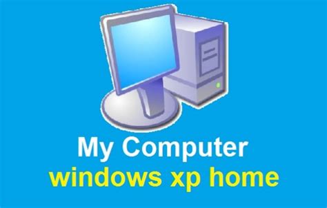 My Computer Windows Xp Home