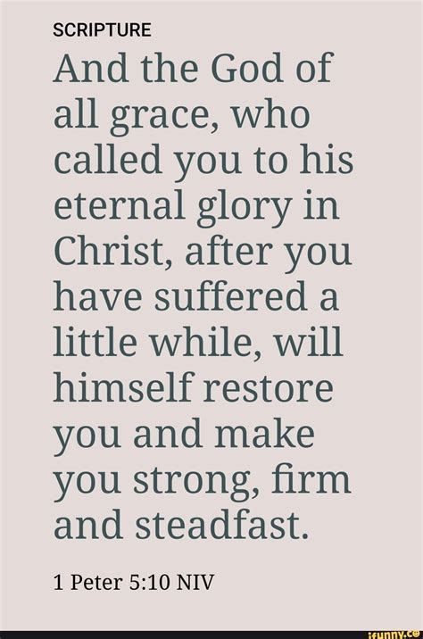Scripture And The God Of All Grace Who Called You To His Eternal Glory