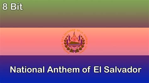 National Anthem Of El Salvador 8 Bit Youtube