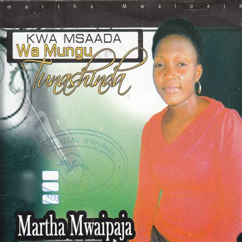 Tusikate Tamaa Song By Martha Mwaipaja Spotify
