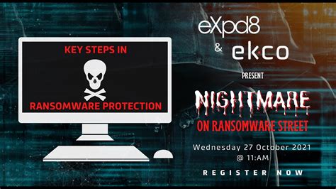 Nightmare On Ransomware Street Webinar Expd8 And Ekco Youtube