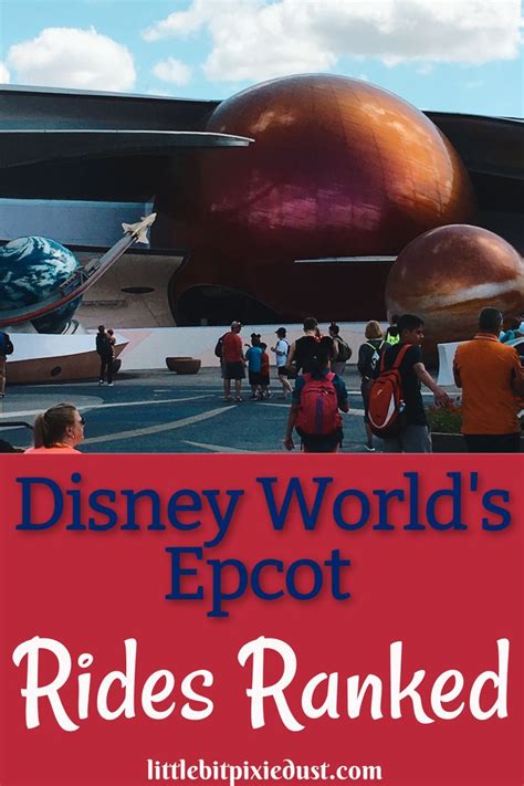 Disney Epcot Rides Ranked Epcot Rides Walt Disney World Rides Disney World Rides