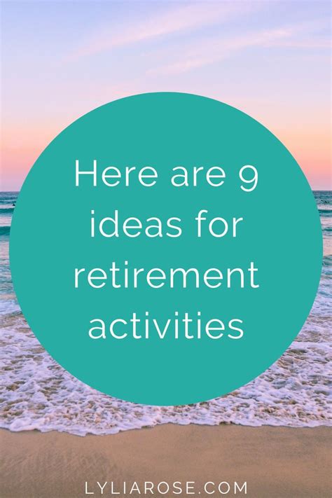 9 Ideas For Retirement Activities In 2021 Retirement Activities