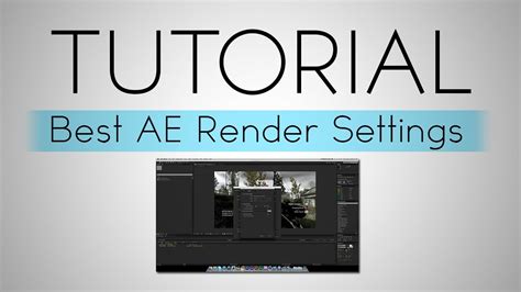 After Effects Best Ae Render Settings Tutorial Youtube