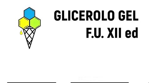 Glicerolo Gel Come Da Farmacopea Ufficiale Italiana XII Edizione YouTube