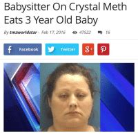 We did not find results for: Babysitter on Crystal Meth Eats 3 Year Old Baby by ...