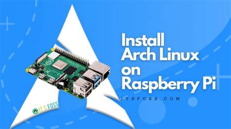 How To Install Arch Linux On A Raspberry Pi 4