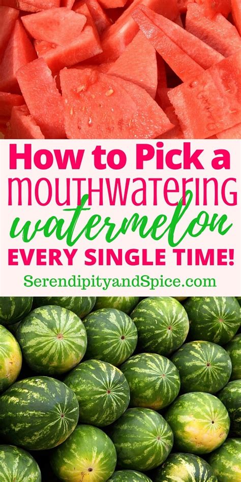 How To Pick A Good Watermelon Serendipity And Spice