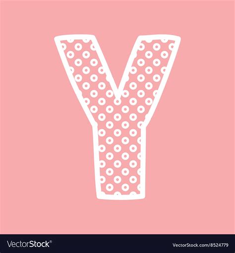 Grâce à ce petit clip ludoéduca. Y alphabet letter with white polka dots on pink Vector Image