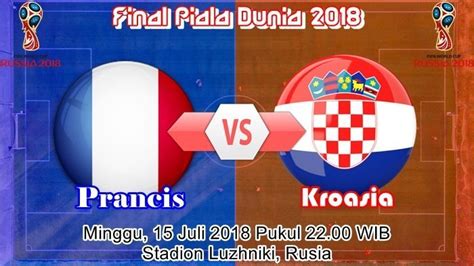Live Streaming Perancis Vs Kroasia Final Piala Dunia 2018 Tonton Pakai Cara Ini Live Trans Tv