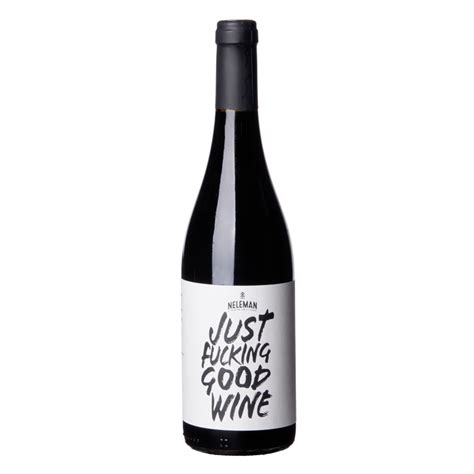 Just Fucking Good Wine Von Neleman Spanien Online Kaufen Feinkost