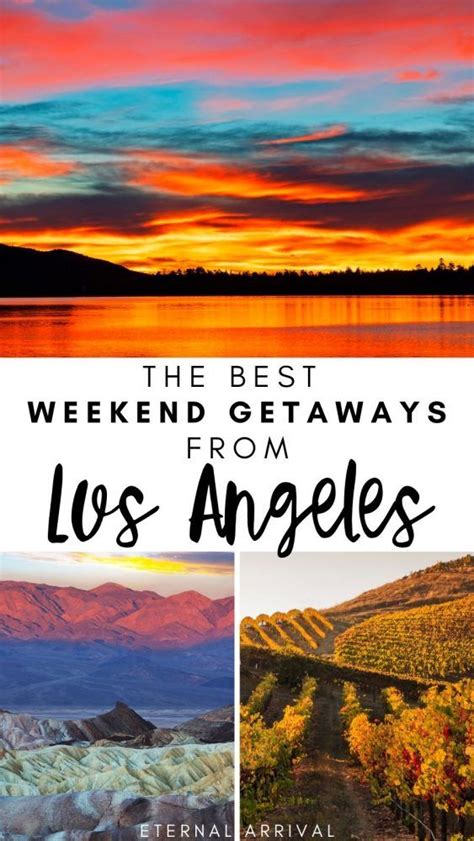 21 best weekend getaways from los angeles southern california getaways weekend getaway