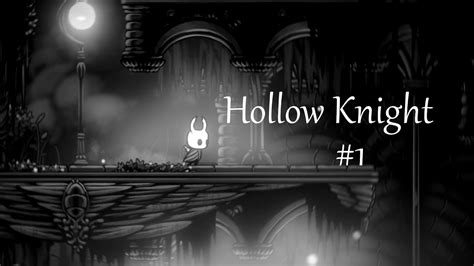 Hollow Knight 1 The Crossroads Youtube