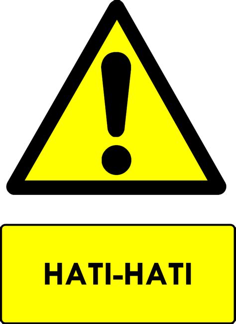 Safety Sign Hati Hati Safety Mart Indonesia