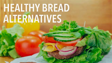 Healthy Bread Alternatives