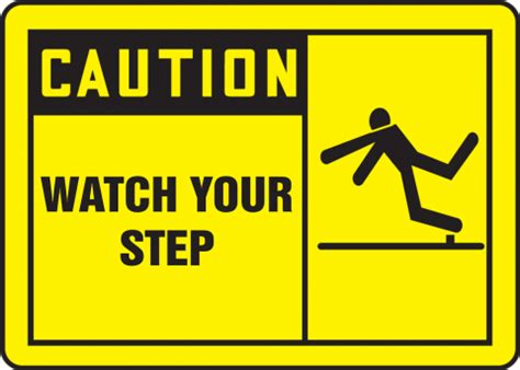 Watch Your Step OSHA Caution Safety Sign MSTF612