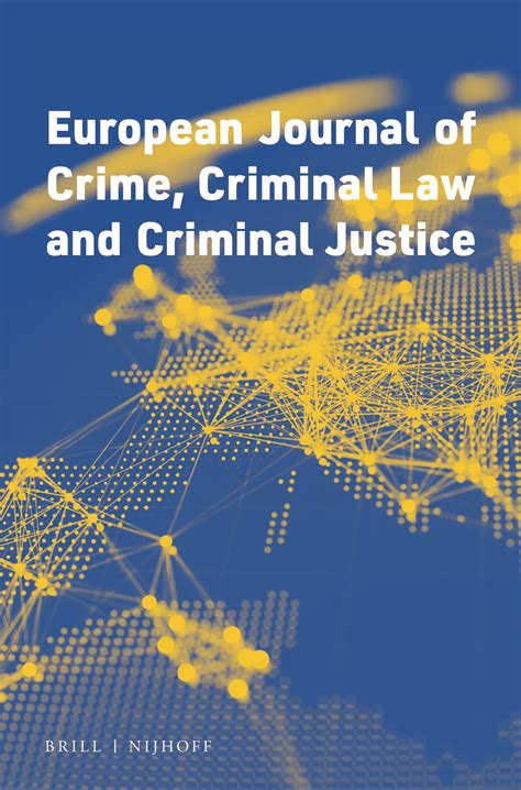 European Journal Of Crime Criminal Law And Criminal Justice Volume Issue