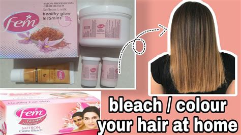 How To Bleach Colour Your Hair At Home With Fem Bleach Cream Highlight