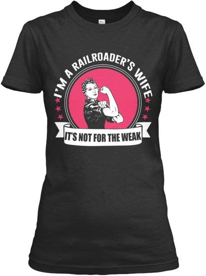 railroader s wife limited edition railroad wife wife wife shirt