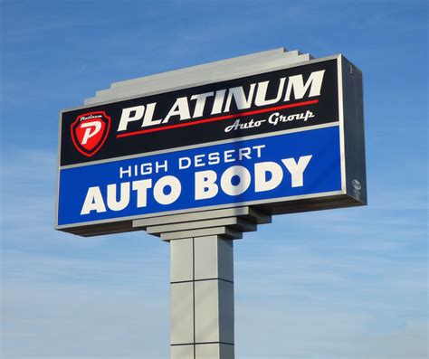 Automotive Sign For Platinum Auto Group And High Desert Auto Body
