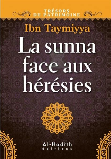 La Sunna Face Aux Hérésies Cheikh Al Islam Ibn Taymiyya Livre