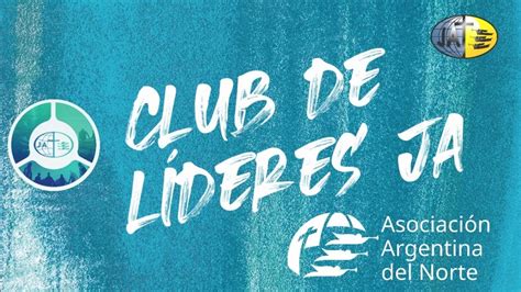 Club De Líderes Ja Aan Youtube