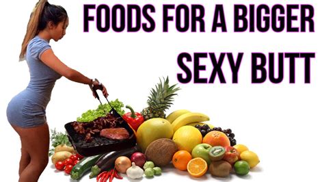 How To Get A Bigger Butt Super Foods For A SEXY Booty YouTube