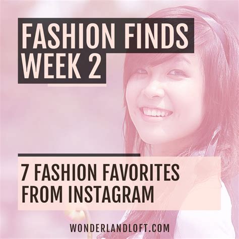 fashion finds week 2 7 fashion picks from instagram wonderland loft