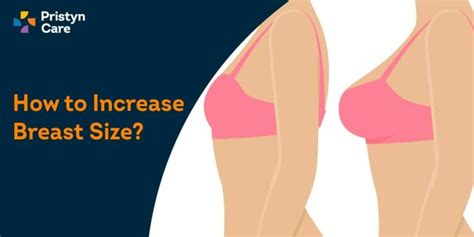 how to increase breast size pristyn care